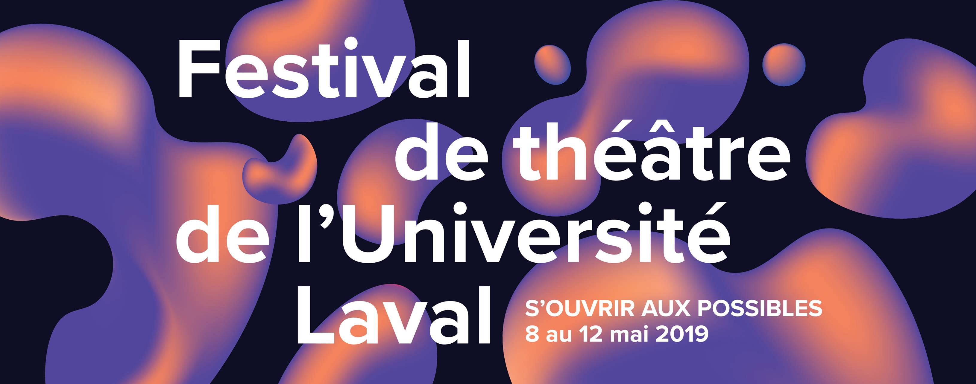 Festival de théâtre de l’Université Laval: Édition 2019